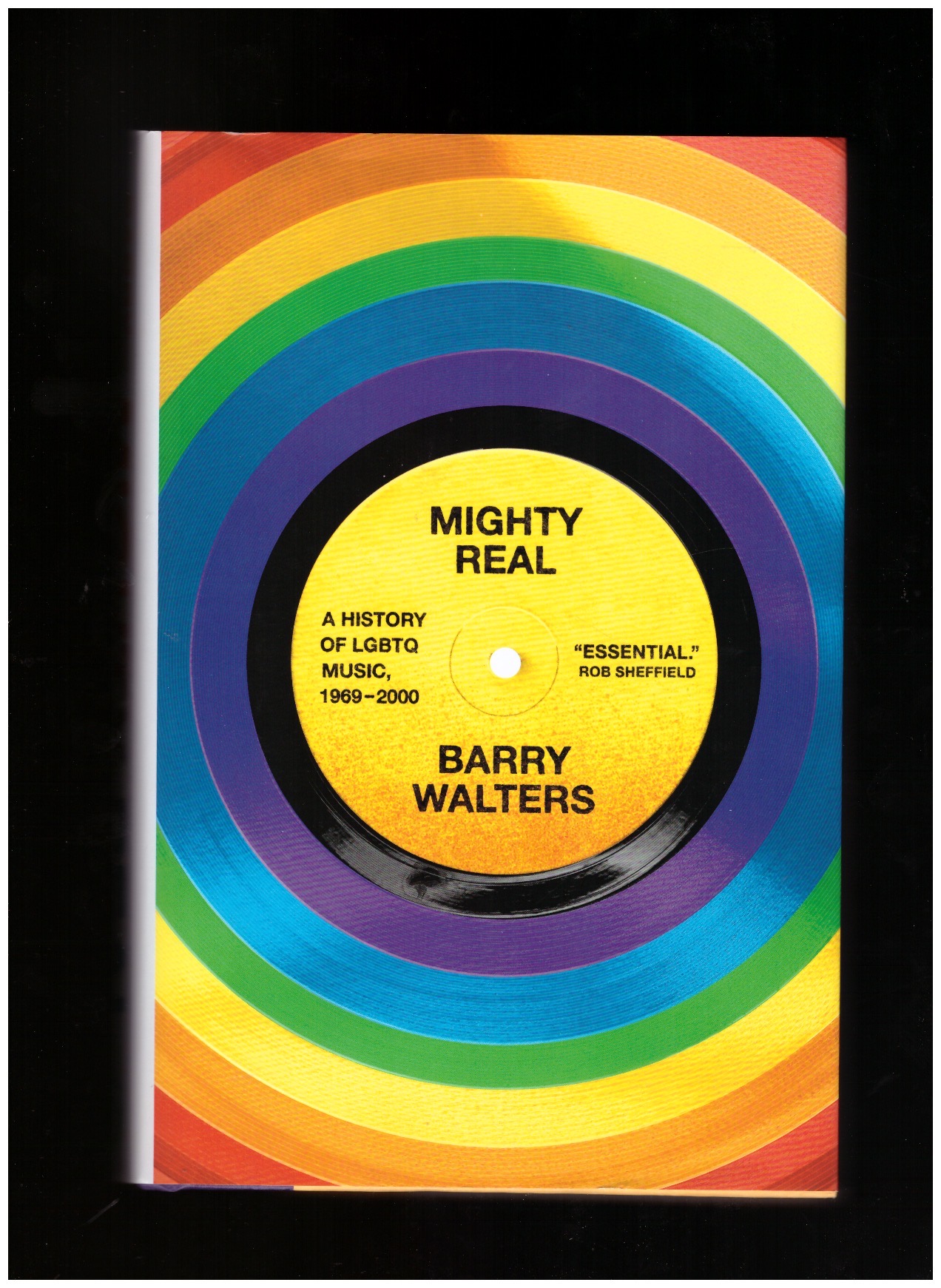 WALTERS, Barry - Mighty Real. A History of LGBTQ Music, 1969-2000